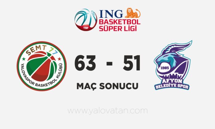 SEMT77 YALOVASPOR 63-51 AFYON BELEDİYESPOR